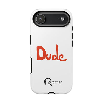 Phone Case — "Dude" Red Script Protective Slim Cover
