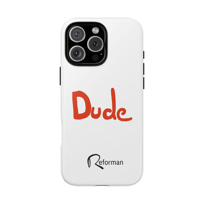 Phone Case — "Dude" Red Script Protective Slim Cover