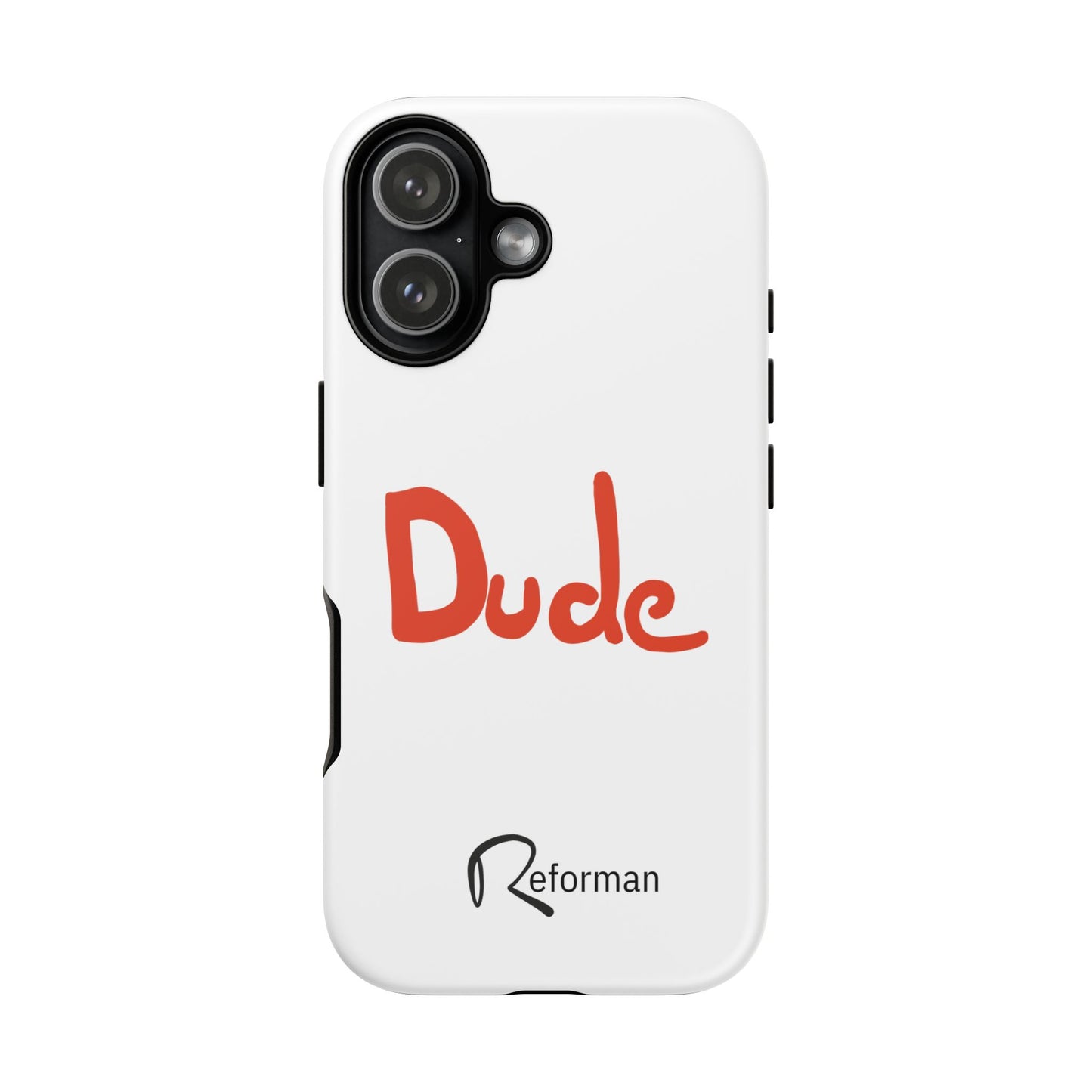 Phone Case — "Dude" Red Script Protective Slim Cover