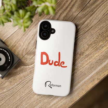 Phone Case — "Dude" Red Script Protective Slim Cover