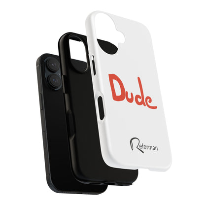 Phone Case — "Dude" Red Script Protective Slim Cover