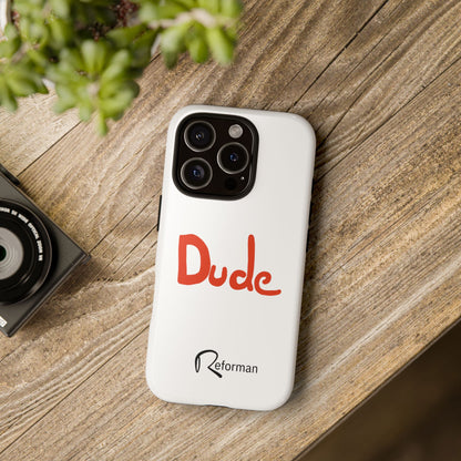 Phone Case — "Dude" Red Script Protective Slim Cover